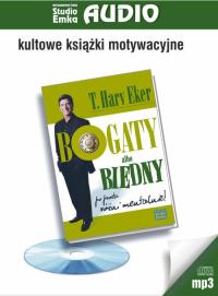 Audiobook Bogaty albo biedny po prostu różni mentalnie T.Harv Eker