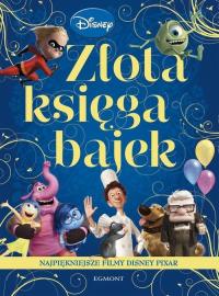 Złota Księga Bajek Najpiękniejsze filmy Disney Pixar