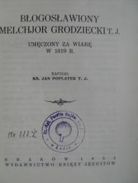 BŁOGOSŁAWIONY MELCHIOR GRODZIECKI UMĘCZONY 1938