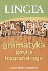 Gramatyka języka hiszpańskiego z praktycznymi