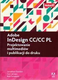 Adobe InDesign CC/CC PL Projektowanie multimediów i publikacji do druku