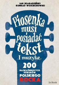 PIOSENKA MUSI POSIADAĆ TEKST I MUZYKĘ. 200 NAJWAŻNIEJSZYCH UTWORÓW POLSKIEG