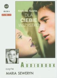 Dla ciebie wszystko NICHOLAS SPARKS MP3