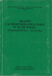 Miasto zachodniosłowiańskie w XI-XII wieku ; jak nowa