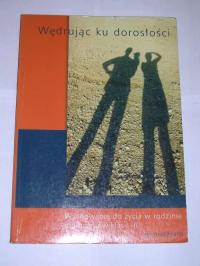 WĘDRUJĄC KU DOROSŁOŚCI GIMNAZJUM PODRĘCZNIK