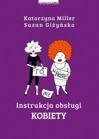 Instrukcja obsługi kobiety Katarzyna Miller