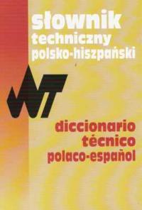 SŁOWNIK TECHNICZNY POLSKO-HISZPAŃSKI wnt