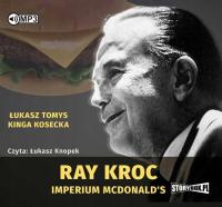 Ray Kroc. Imperium McDonald's. Tomys, Kosecka