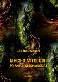 Nieco o mitologii polskiej i słowiańskiej - Jan Radwański | Armoryka