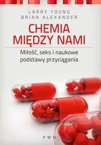 Chemia między nami - Brian Alexander, Larry Young