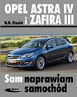Opel Astra IV и Zafira III ремонтируют самостоятельно