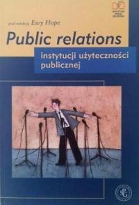 Public Relations instytucji użyteczności publicznej Ewa Hope