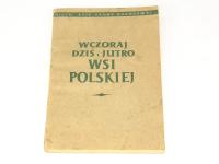 Wczoraj, dziś i jutro wsi polskiej (Jerzy Terpicht, 1952)