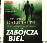 Zabójcza biel. Audiobook Robert Galbraith (J.K. Rowling)