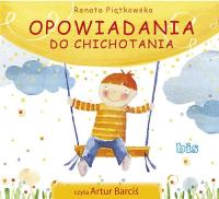 Opowiadania do chichotania. Audiobook Renata Piątkowska Bis