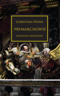 Prymarchowie. Herezja Horusa. Tom 20 Christian Dunn