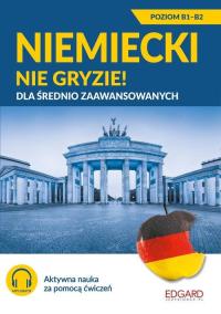 Niemiecki nie gryzie! Dla średnio zaawansowanych, wydanie 3 Bożena Niebrzyd