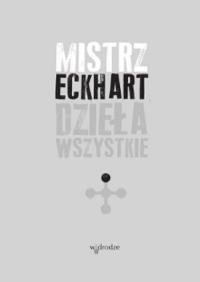 Dzieła wszystkie. Tom 1, wydanie 2 Mistrz Eckhart