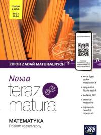 Nowa teraz matura. Matematyka. Zbiór zadań maturalnych. Poziom rozszerzony