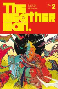 The Weatherman Tom 2 Jody LeHeup, Nathan Fox