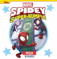 Misja w banku. Marvel Spidey i Super-kumple Praca zbiorowa