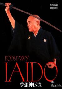Podstawy Iaido Yamatsuta Shigeyoshi twarda DIAMOND BOOKS