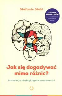 Jak się dogadywać mimo różnic? Stefanie Stahl