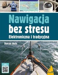 Навигация без стресса. Электронная и традиционная Дункан Уэллс