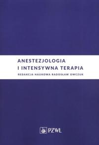 Anestezjologia I Intensywna Terapia Radosław Owczuk