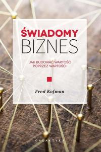 Świadomy biznes Fred Kofman