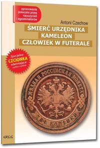 Śmierć Urzędnika, Kameleon, Człowiek w futerale Antoni Czechow