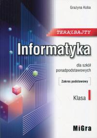 Teraz bajty. Klasa 1. Informatyka dla szkół ponadpodstawowych.