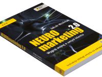 Neuromarketing 2.0. Wygraj wojnę o umysł