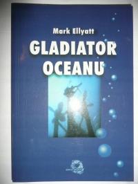 GLADIATOR OCEANU Bitwy pod powierzchnią oceanu