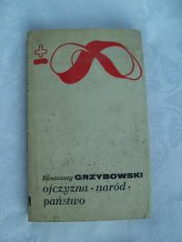 OJCZYZNA NARÓD PAŃSTWO - Grzybowski