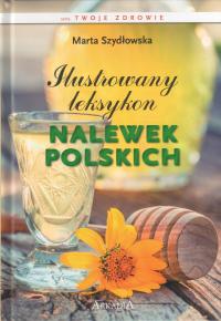 ILUSTROWANY LEKSYKON NALEWEK POLSKICH - nowy !!!