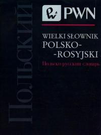 Wielki słownik polsko - rosyjski PWN