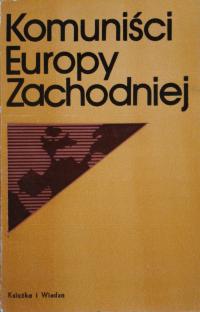 Komuniści Europy Zachodniej red. Jerzy Pawłowicz