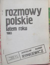 ROZMOWY POLSKIE LATEM ROKU 1983- j. m. Rymkiewicz