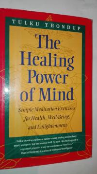 THE HEALING POWER OF MIND Tulku Thoundup