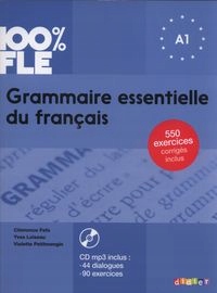 100% FLE Grammaire essentielle du francais A1+ CD