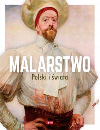MALARSTWO POLSKI I ŚWIATA Album najwybitniejsze obrazy malarstwa