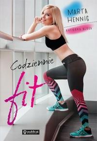 CODZIENNIE FIT / MARTA HENNIG