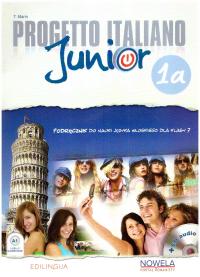 Progetto italiano Junior 1a Podręcznik dla 7 klasy + CD Język włoski
