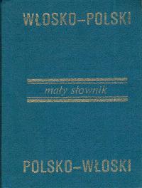 Небольшой словарь итальянский-польский польско-итальянский