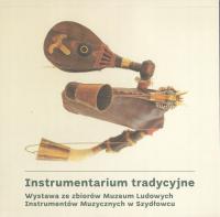 Instrumentarium tradycyjne Ludowe instrumenty myzyka ludowa