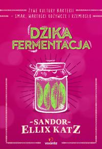 Dzika fermentacja Sandor Ellix Katz