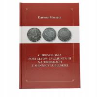 Chronologia portretów Zygmunta III na trojakach z mennicy lubelskiej