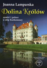 DOLINA KRÓLÓW LAMPARSKA BOLKÓW MIEDZIANKA KOWARY