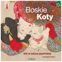Boskie koty. Kot w sztuce japońskiej - R.Paget